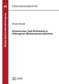 Enlarge image Cover: Dynamisches Task-Scheduling in heterogenen Mehrprozessorsystemen - Jörg Vogt Verlag