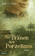Cover: Die Tr&auml;nen des Porzellans - Dryas Verlag