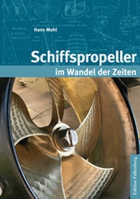 Abbildung von: Schiffspropeller im Wandel der Zeiten - Edition Falkenberg