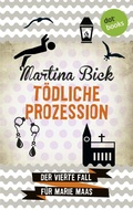 Cover: T&ouml;dliche Prozession: Der vierte Fall f&uuml;r Marie Maas - dotbooks