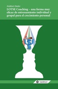 Cover: LOTSE Coaching - una forma muy eficaz de entrenamiento individual y grupal para el crecimiento personal - Tredition Gmbh
