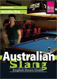 Abbildung von: Reise Know-How Sprachführer Australian Slang - English Down Under - Reise Know-How Verlag Peter Rump GmbH