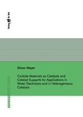 Abbildung von: Carbide Materials as Catalysts and Catalyst Supports for Applications in Water Electrolysis and in Heterogeneous Catalysis - Dr. Hut