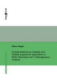 Abbildung von: Carbide Materials as Catalysts and Catalyst Supports for Applications in Water Electrolysis and in Heterogeneous Catalysis - Dr. Hut