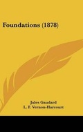 Cover: Foundations (1878) - Kessinger Publishing