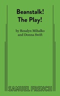 Cover: Beanstalk! the Play! - Samuel French Ltd