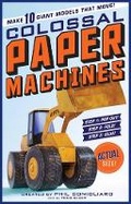 Cover: The Colossal Paper Machines - Workman Publishing