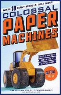 Enlarge image Cover: The Colossal Paper Machines - Workman Publishing