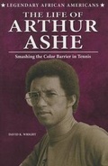 Cover: The Life of Arthur Ashe - Enslow Publishing