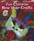 Cover: Fun Chinese New Year Crafts - Enslow Publishing