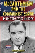 Cover: McCarthyism and the Communist Scare in United States History - Enslow Publishing