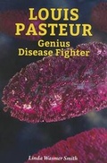 Cover: Louis Pasteur - Enslow Publishing