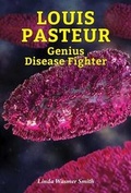 Cover: Louis Pasteur - Enslow Publishing