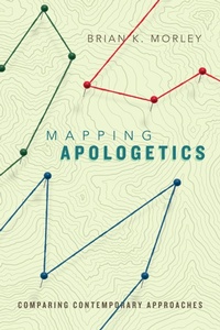 Enlarge image Cover: Mapping Apologetics - Comparing Contemporary Approaches - Inter-Varsity Press,US
