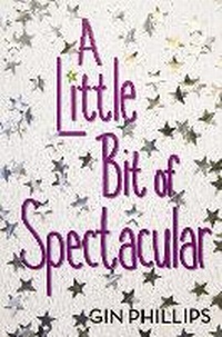 Enlarge image Cover: A Little Bit Of Spectacular - Dial Books for Young Readers,US