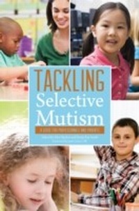 Enlarge image Cover: Tackling Selective Mutism - Jessica Kingsley Publishers