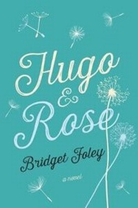Enlarge image Cover: Hugo & Rose - St. Martin's Press