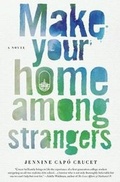 Cover: Make Your Home Among Strangers - St Martin's Press