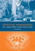 Cover: UNIV OF PHOENIX POD: EFFECTIVE MGMT OF LONG-TERM CARE 2E - Jones and Bartlett Publishers, Inc