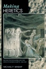 Cover: Making Heretics - Princeton University Press