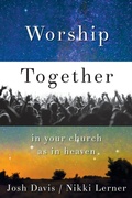 Cover: Worship Together in Your Church as in Heaven - Abingdon Press