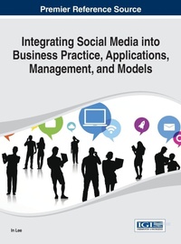 Abbildung von: Integrating Social Media into Business Practice, Applications, Management, and Models - Idea Group,U.S.