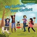 Cover: My Clothes, Your Clothes - Lerner Publishing Group