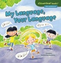 Cover: My Language, Your Language - Lerner Publishing Group