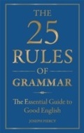Cover: The 25 Rules of Grammar - Michael O'Mara Books Ltd