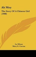 Cover: Ah Moy - Kessinger Publishing
