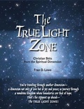 Cover: True Light Zone - Fruitbearer Publishing LLC