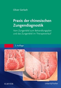 Abbildung von: Praxis der chinesischen Zungendiagnostik - Urban & Fischer
