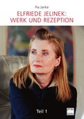 Cover: Elfriede Jelinek: Werk und Rezeption - Praesens Verlag