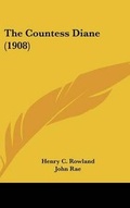 Cover: The Countess Diane (1908) - Kessinger Publishing