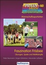 Cover: Faszination Frisbee - Hofmann-Verlag