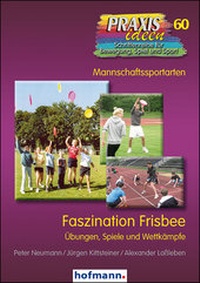 Enlarge image Cover: Faszination Frisbee - Hofmann-Verlag