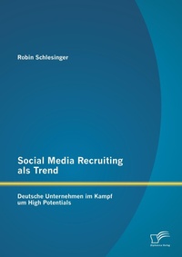 Abbildung von: Social Media Recruiting als Trend - Diplomica Verlag