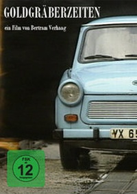 Abbildung von: Goldgräberzeiten - Der Einfall der Westmark in die DDR - Denkmal Filmgesellschaft