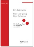 Cover: Ich, Kriemhild - Nicht Lieb' genug. Nicht Tod genug - Diametric