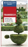 Cover: Baedeker SMART Reisef&uuml;hrer Frankreich - Baedeker
