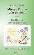 Cover: Schildkr&ouml;ten unter und au&szlig;er sich: Mieses Karma gibt es nicht - Engelsdorfer Verlag