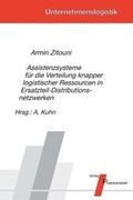 Cover: Assistenzsysteme f&uuml;r die Verteilung knapper logistischer Ressourcen in Ersatzteil-Distributionsnetzwerken - Praxiswissen Service