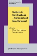 Cover: Subjects in Constructions - Canonical and Non-Canonical - John Benjamins Publishing Co