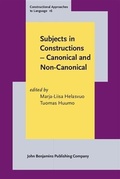 Cover: Subjects in Constructions - Canonical and Non-Canonical - John Benjamins Publishing Company
