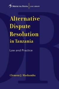 Abbildung von: Alternative Dispute Resolution in Tanzania. Law and Practice - Mkuki na Nyota Publishers