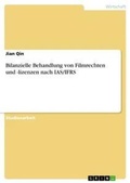 Cover: Bilanzielle Behandlung von Filmrechten und -lizenzen nach IAS/IFRS - GRIN Verlag
