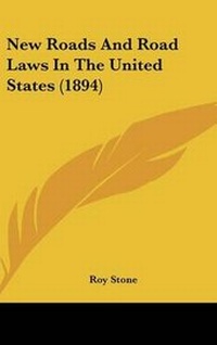 Abbildung von: New Roads And Road Laws In The United States (1894) - Kessinger Publishing