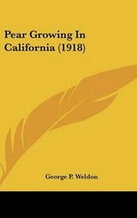 Abbildung von: Pear Growing In California (1918) - Kessinger Publishing