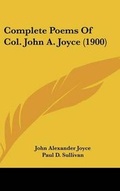 Cover: Complete Poems Of Col. John A. Joyce (1900) - Kessinger Publishing