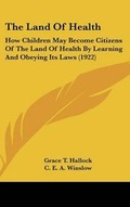 Cover: The Land Of Health - Kessinger Publishing